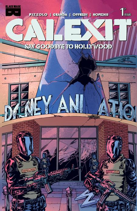 Weekly Pull list - CALEXIT SAY GOODBYE TO HOLLYWOOD #1 (OF 3) CVR B C GRANDA GLENDALE VAR (MR)