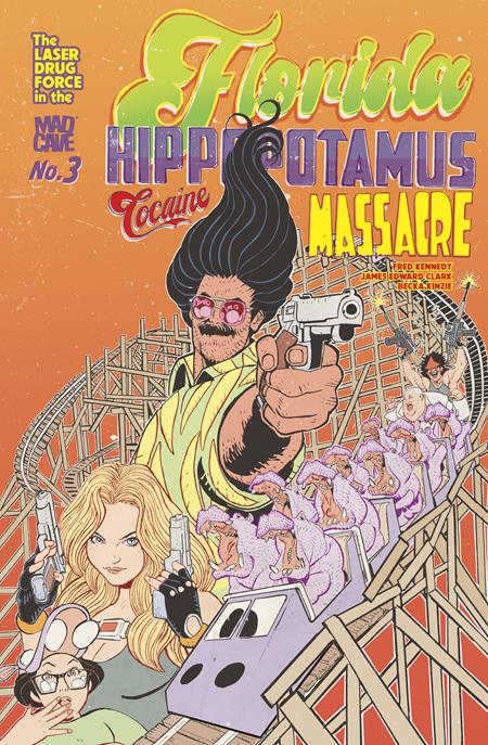 Weekly Pull list - FLORIDA HIPPOPOTAMUS COCAINE MASSACRE #3 (OF 4) (MR)