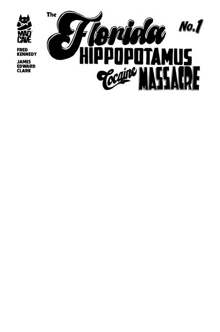 FLORIDA HIPPOPOTAMUS COCAINE MASSACRE #1 (OF 4) Third Printing Cvr A James Edwar