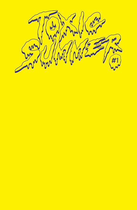 TOXIC SUMMER #1 (OF 3) CVR D RADIOACTIVE WASTE FIFTH SKETCH VAR