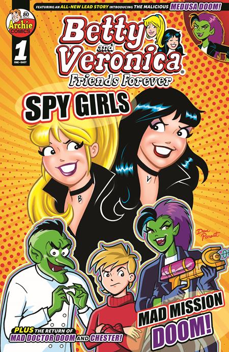 Weekly Pull list - BETTY & VERONICA FRIENDS FOREVER SPY GIRLS (ONE SHOT) CVR A DAN PARENT RASARIO PENA
