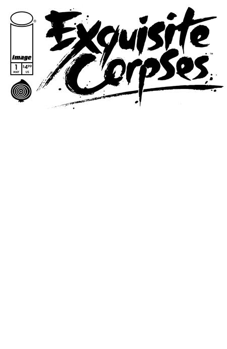 Weekly Pull list - EXQUISITE CORPSES #1 CVR D BLANK SKETCH VAR (MR)