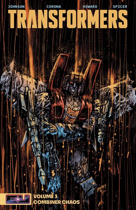 Weekly Pull list - TRANSFORMERS TP VOL 03 COMBINER CHAOS DANIEL WARREN JOHNSON & MIKE SPICER CVR