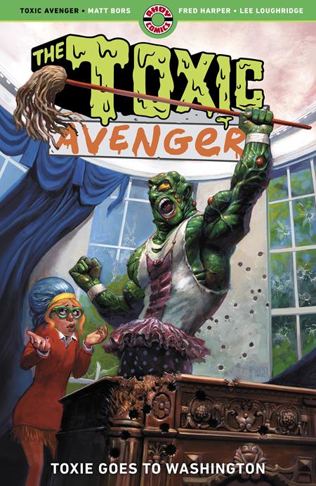 Weekly Pull list - THE TOXIC AVENGER TP VOL 3 TOXIE GOES TO WASHINGTON (MR)