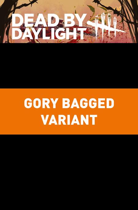 Weekly Pull list - DEAD BY DAYLIGHT THE HILLBILLY #2 (OF 4) CVR C GORY BAGGED ILAN SHEADY VAR (MR)