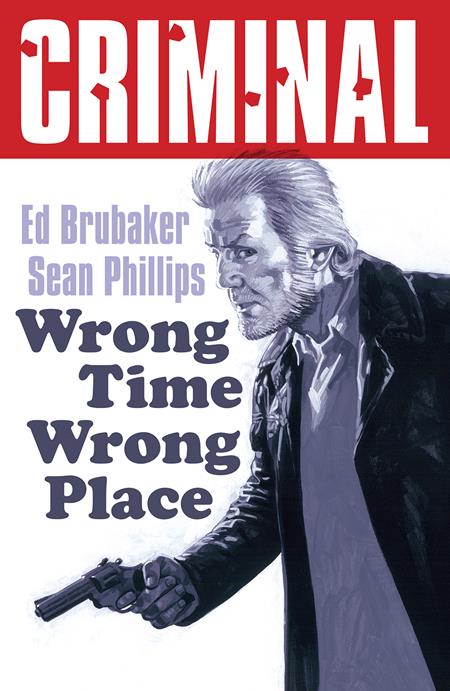 CRIMINAL TP VOL 07 WRONG TIME WRONG PLACE NEW PRINTING (MR) - PRE ORDER/ÖN SİPARİŞ [APR25]