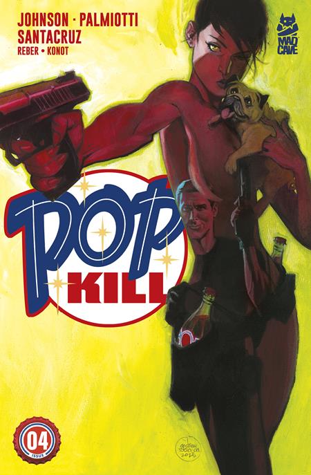 Weekly Pull list - POP KILL #4 (OF 4) CVR B ANDREW ROBINSON VAR (MR)