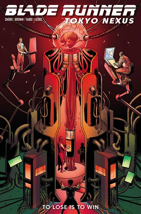 BLADE RUNNER TOKYO NEXUS TO LOSE IS TO WIN #2 (OF 4) CVR B  GUILLERMO SANA VAR