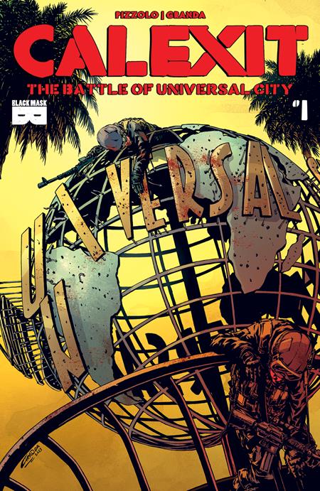 CALEXIT THE BATTLE OF UNIVERSAL CITY #1 (OF 3) CVR A C GRANDA (MR)