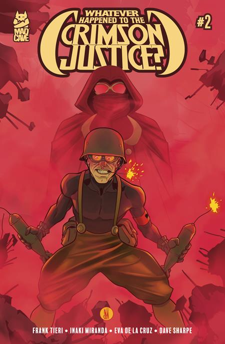 Weekly Pull list - WHATEVER HAPPENED TO THE CRIMSON JUSTICE #2 (OF 5) (MR)
