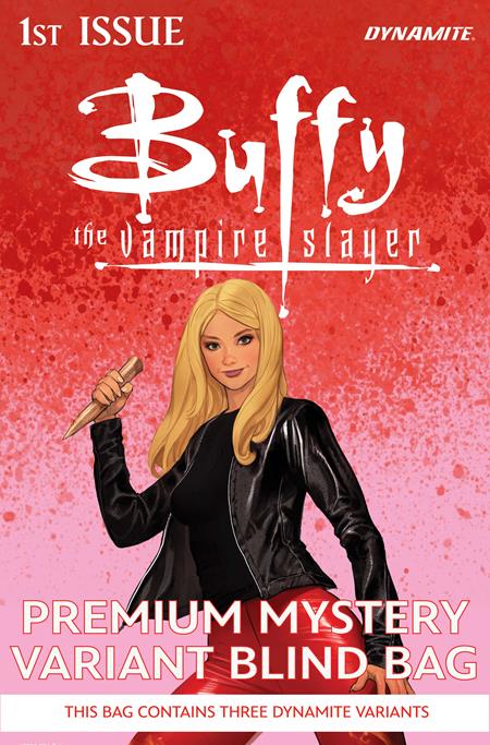 Weekly Pull list - BUFFY THE VAMPIRE SLAYER #1 CVR K PREMIUM MYSTERY BLIND BAG VAR VAR