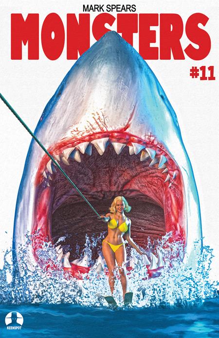 Weekly Pull list - MARK SPEARS MONSTERS #11 CVR C MARK SPEARS SHARK WEEK JAWS 2 HOMAGE VAR