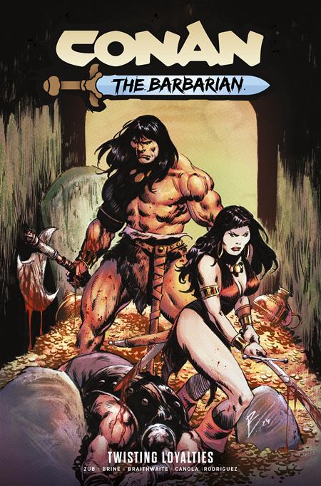 CONAN THE BARBARIAN TP VOL 05 TWISTING LOYALTIES REGULAR EDITION ROBERT DE LA TORRE (MR) Previously Offered Thru Diamond