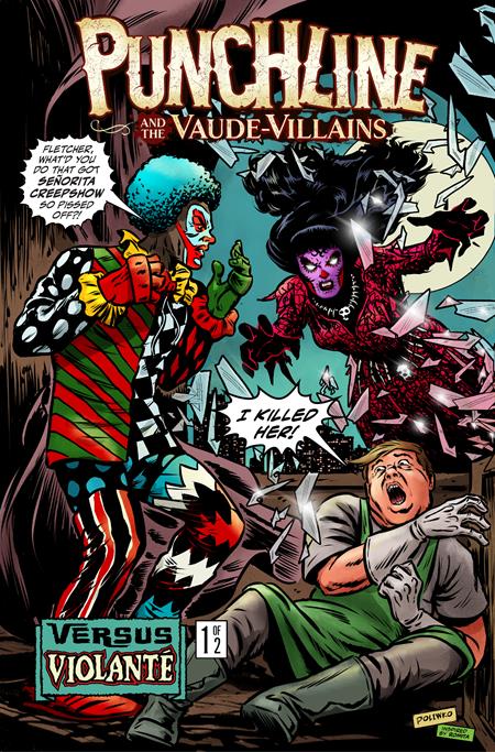 Weekly Pull list - PUNCHLINE AND THE VAUDE-VILLAINS VS VIOLANTE #1 (OF 2) CVR B NIK POLIWKO VAR