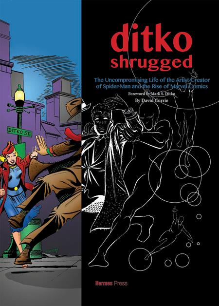 DITKO SHRUGGED HC THE UNCOMPROMISING LIFE OF THE ARTIST BEHIND SPIDER-MAN AND THE RISE OF MARVEL COMICS