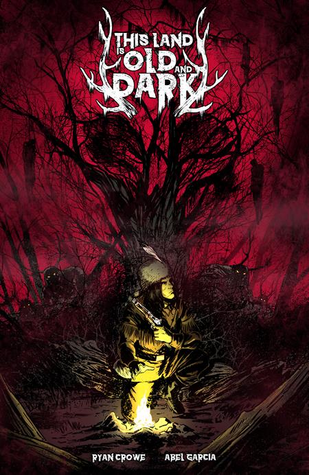 Weekly Pull list - THIS LAND IS OLD AND DARK #1 (OF 3) CVR A ABEL GARCIA