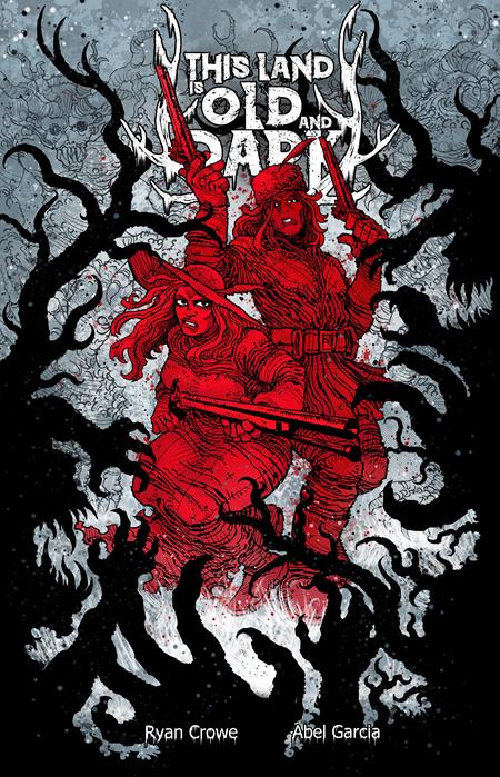 Weekly Pull list - THIS LAND IS OLD AND DARK #1 (OF 3) CVR C INC 1:5 ABEL GARCIA VAR