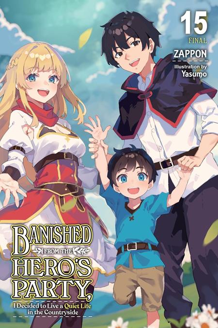  JUN200620260592 | BANISHED FROM THE HEROS PARTY I DECIDED TO LIVE A QUIET LIFE IN THE COUNTRYSIDE LIGHT NOVEL VOL 15 PRE ORDER/ÖN SİPARİŞ [JUN26] | LUNAR  