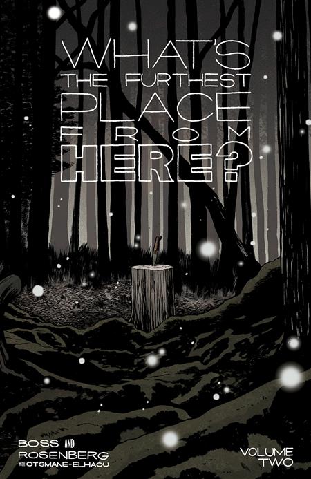 WHATS THE FURTHEST PLACE FROM HERE TP VOL 02