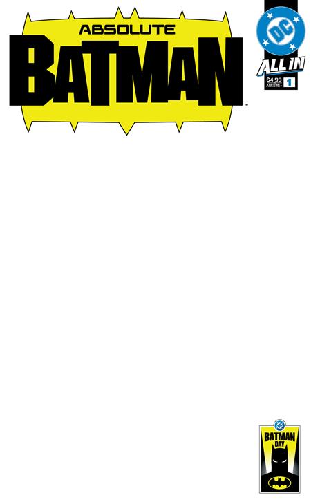Weekly Pull list - BATMAN DAY 2025 - ABSOLUTE BATMAN #1 CVR C BLANK VAR