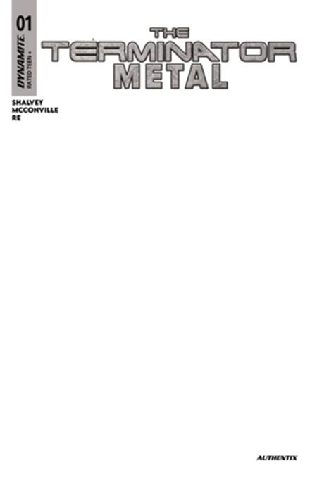Weekly Pull list - TERMINATOR METAL #1 CVR G BLANK AUTHENTIX VAR