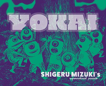Weekly Pull list - YOKAI HC SHIGERU MIZUKIS SUPERNATURAL PARADE