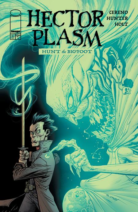 Weekly Pull list - HECTOR PLASM HUNT THE BIGFOOT #1 (OF 3) CVR F INC 1:50 RYAN OTTLEY GREEN ECTO FOIL VAR (MR)