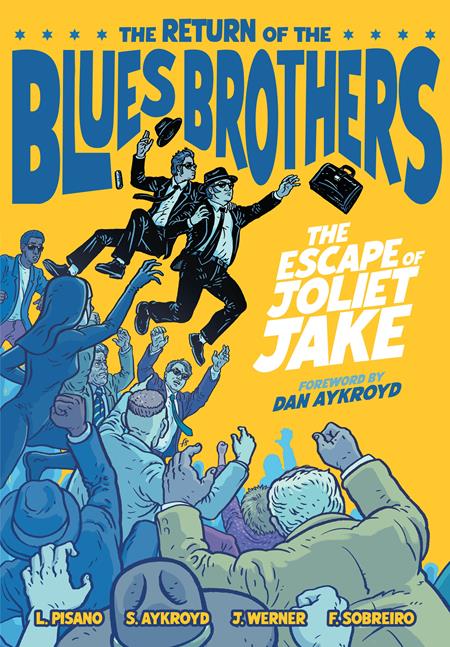 Weekly Pull list - RETURN OF THE BLUES BROTHERS THE ESCAPE OF JOLIET JAKE HC