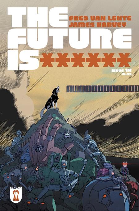 FUTURE IS ****** #18 CVR A JAMES HARVEY (MR)