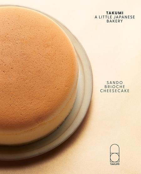 TAKUMI A LITTLE JAPANESE BAKERY HC cover