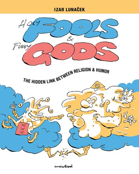 HOLY FOOLS AND FUNNY GODS TP (MR)