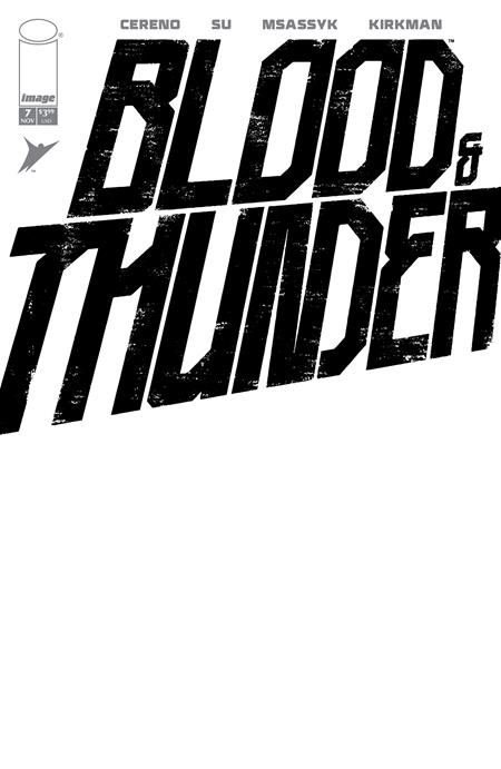 Weekly Pull list - BLOOD & THUNDER #7 CVR F BLANK SKETCH VAR (MR)