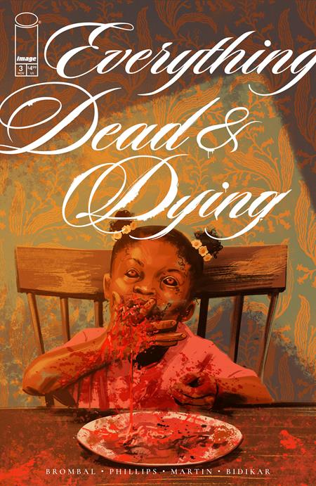 Weekly Pull list - EVERYTHING DEAD & DYING #3 (OF 5) CVR A JACOB PHILLIPS (MR)