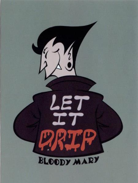 Weekly Pull list - BLOODY MARY LET IT DRIP STICKER