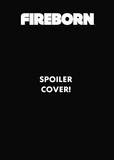  SEP200920261121 | FIREBORN @6 CVR D EDISON NEO SPOILER VAR PRE ORDER/ÖN SİPARİŞ [SEP26] | IMAGE  