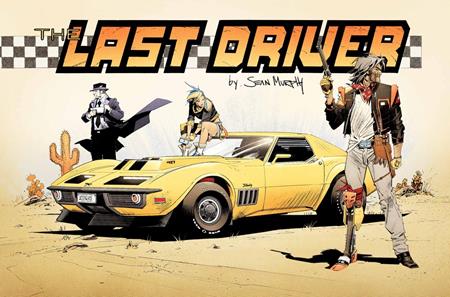  SEP200920261138 | LAST DRIVER @4 (OF 5) CVR B SEAN MURPHY SIDEWAYS VAR PRE ORDER/ÖN SİPARİŞ [SEP26] | IMAGE  