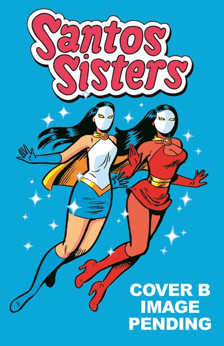 GIANT SIZED SANTOS SISTERS #1 Third Printing Cvr B Greg & Fake Var