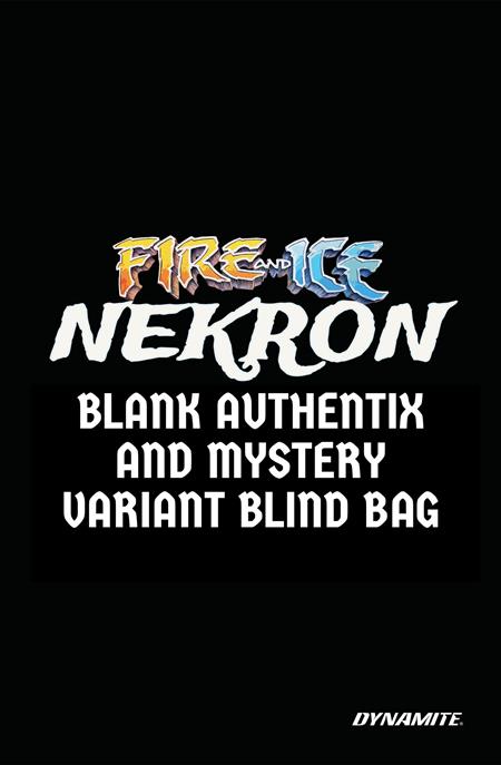 Weekly Pull list - FIRE AND ICE NEKRON #1 (ONE SHOT) CVR D BLIND BAG VAR