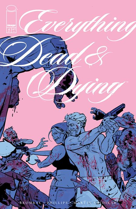 EVERYTHING DEAD & DYING #4 (OF 5) CVR B JACOB PHILLIPS PINK VAR (MR)