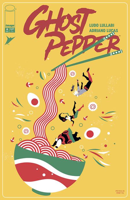 Weekly Pull list - GHOST PEPPER #6 CVR D INC 1:25 PATRICIA MARTIN VAR