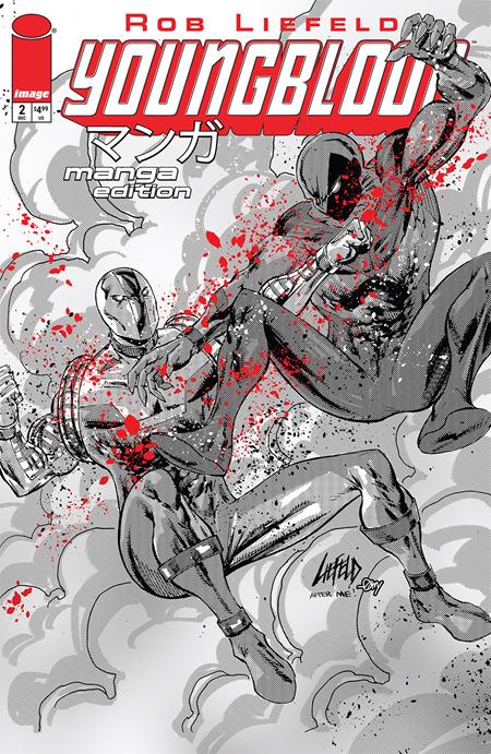 Weekly Pull list - YOUNGBLOOD #2 CVR E ROB LIEFELD MANGA B&W EDITION VAR (MR)