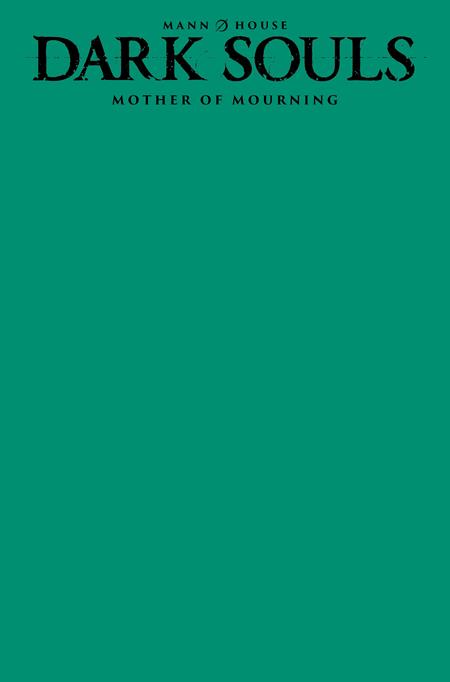 DARK SOULS MOTHER OF MOURNING #1 (OF 4) CVR E BLANK SKETCH VAR (MR)