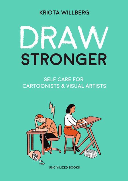 Weekly Pull list - DRAW STRONGER SELF CARE FOR CARTOONIST AND VISUAL ARTIST TP Previously Offered Thru Diamond