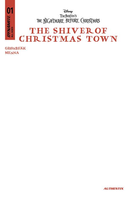 Weekly Pull list - TIM BURTONS THE NIGHTMARE BEFORE CHRISTMAS THE SHIVER OF CHRISTMAS TOWN #1 CVR E BLANK AUTHENTIX VAR