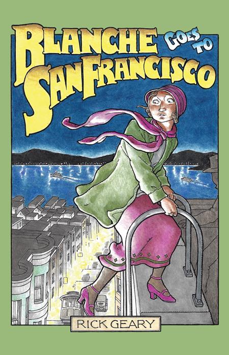 BLANCHE GOES TO SAN FRANCISCO (ONE SHOT)